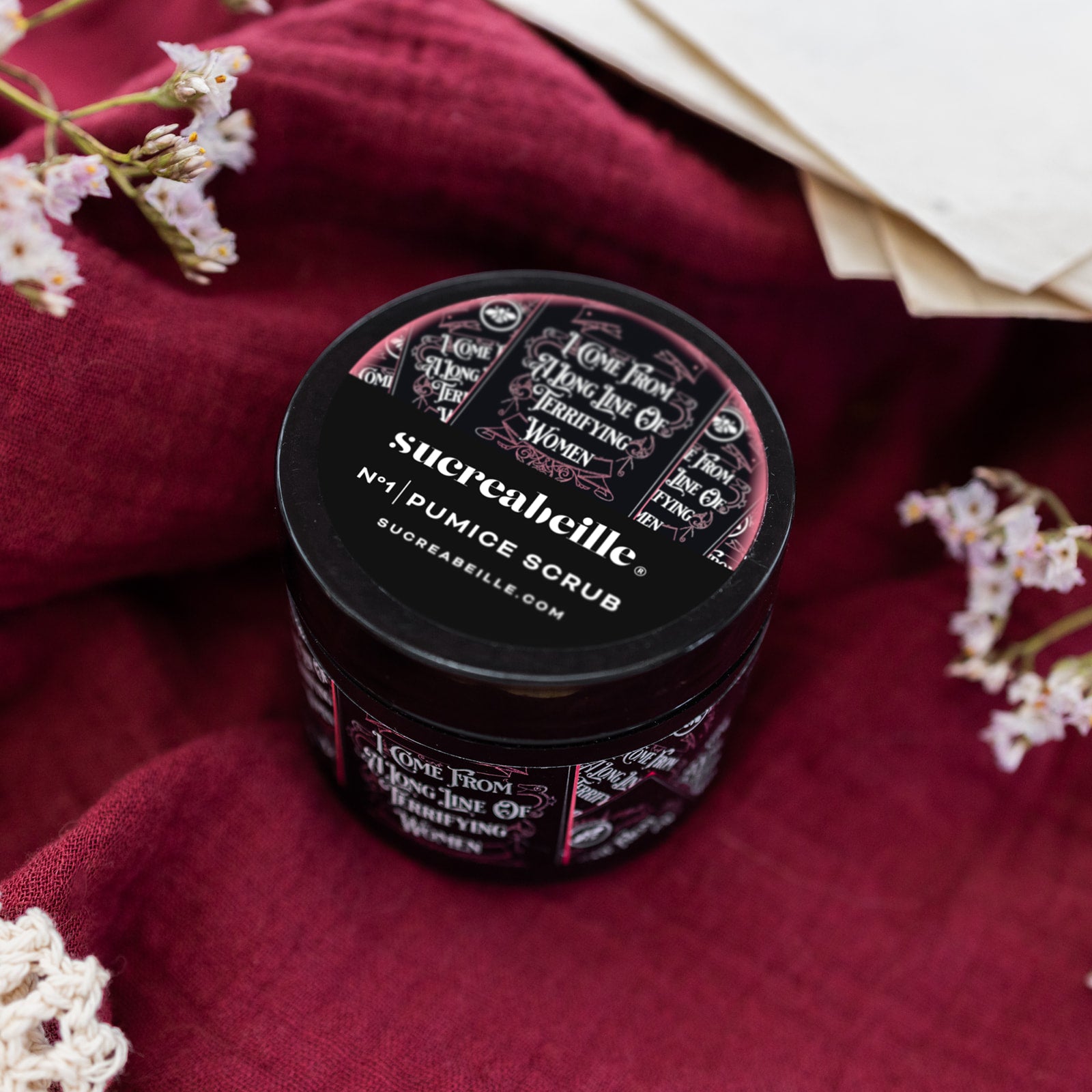 I Come From A Long Line Of Terrifying Women 2oz Pumice Scrub *FLASH SALE*