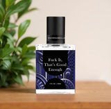 Fuck It, That's Good Enough